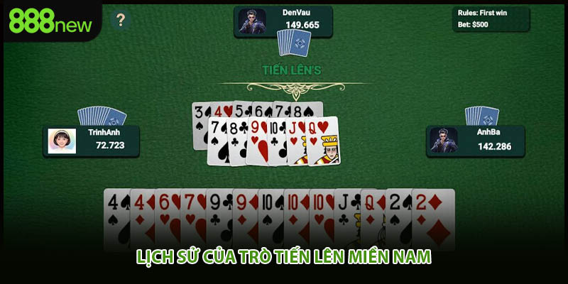 Lịch sử của trò tiến lên miền Nam